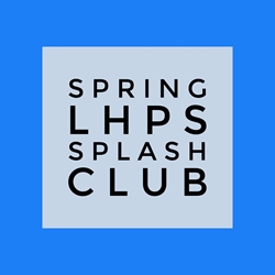 Spring LHPS Splash Club 